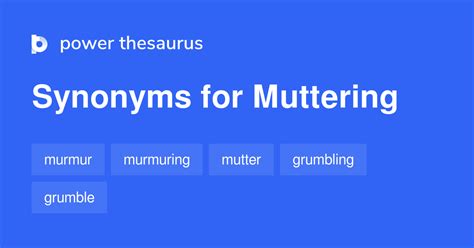 muttering antonyms|muttered define.